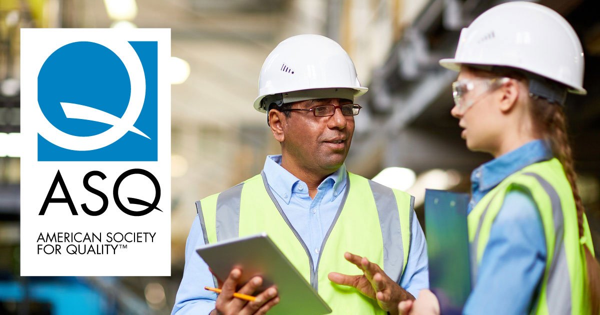 American Society for quality (ASQ)